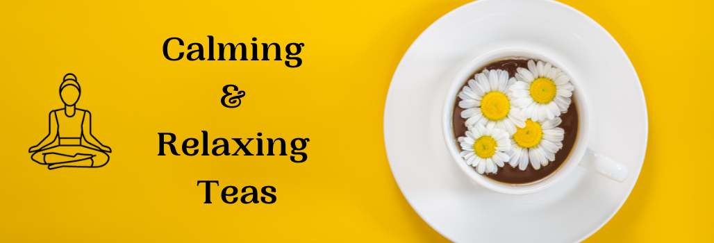 Calming Teas
