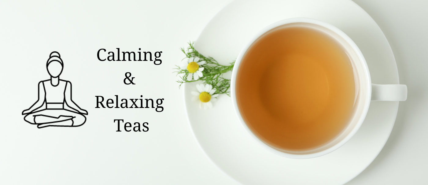 Calming Teas