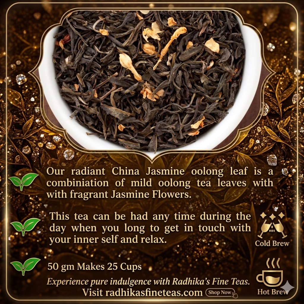 Tea leaves in a bowl with text about China Jasmine oolong tea and Radhika's Fine Teas branding.