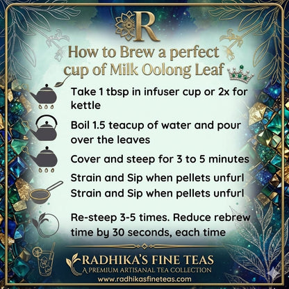 Tea brewing instructions for Milk Oolong Leaf with Radhika's Fine Teas branding.