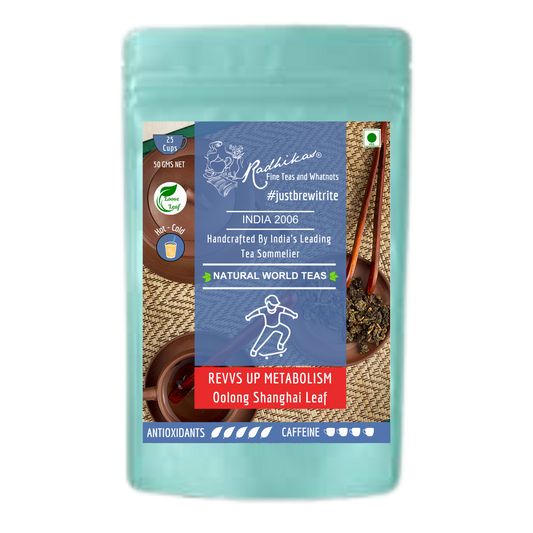 REVVS UP METABOLISM Oolong Shanghai Leaf - A Semi-Oxidized Tea for Boosting Metabolism and Relaxation