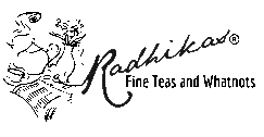 Radhikas Fine Teas and Whatnots 